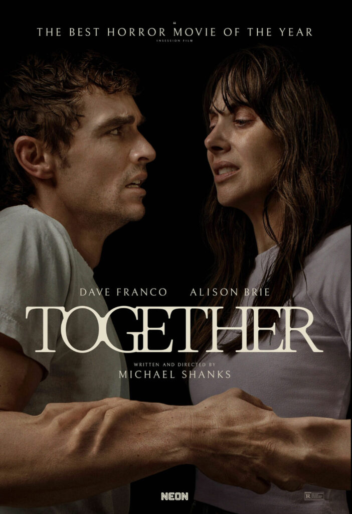 映画Together (2025)の公式ポスター。Dave FrancoとAlison Brieが出演するホラー・ロマンス作品